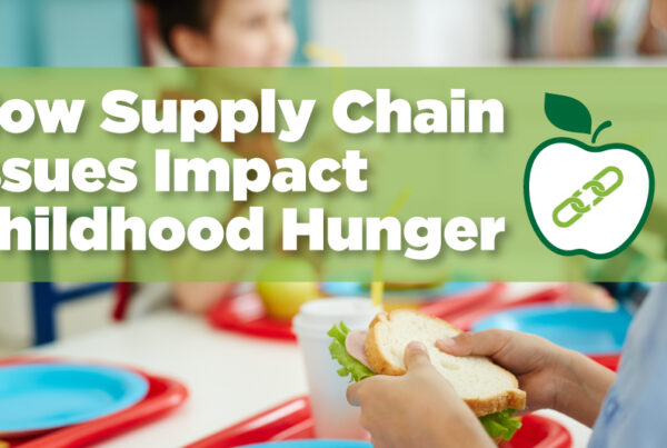 Here are some primary ways that supply chain issues can impact childhood hunger and what you can do to help.