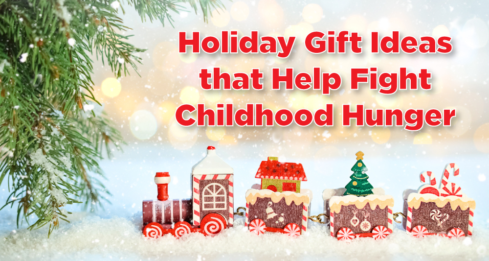 These creative holiday gift ideas are great to help fight childhood hunger and get your shopping done at the same time.